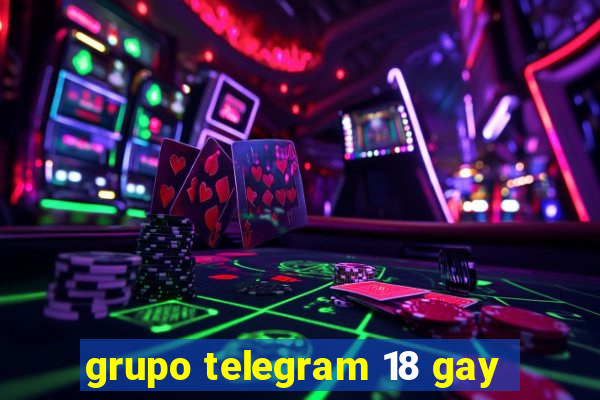 grupo telegram 18 gay